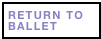 RETURN TO BALLET