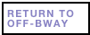 RETURN TO OFF-BWAY