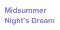 Midsummer Night’s Dream