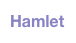 Hamlet