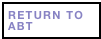 RETURN TO ABT